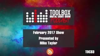 Toolbox Digital Chart Show 003 - February 2017 (Presented by Mike Taylor)