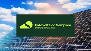 La soluzione Fotovoltaico Semplice. Il fotovoltaico per ville N.1 in Italia.