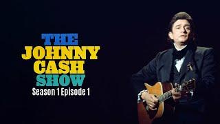 Episode 1 Season 1 - The Johnny Cash Show | The Johnny Cash Show | ABC TV Show 1969