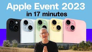 iPhone 15 event in 17 minutes