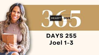 Days 255 Joel 1-3 | Daily One Year Bible Study | Audio Bible Reading with Commentary