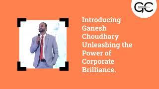 Introducing Mr. Ganesh Choudhary : Business Coach | Lifestyle Trainer | Motivational Speaker |
