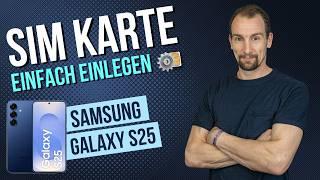 Samsung Galaxy S25 SIM Karte einlegen