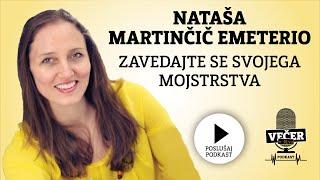 Večer v živo: Nataša Martinčič Emeterio - Zavedajte se svojega mojstrstva