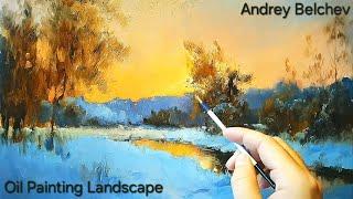 Oil Painting Landscape Artist Andrey Belchev - Time Lapse