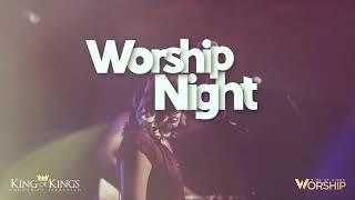 King of Kings Worship Night