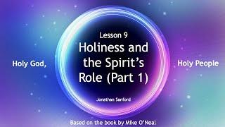 Holiness and the Spirit's Role (Part 1) - Mike Prevost