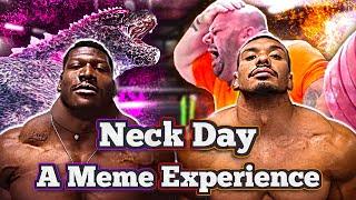 Neck Day - A Meme Experience