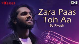 Zara Paas Toh Aa | Ridiumxred | Biswajit Das | Romantic Song 2021 | Love Song | Volume