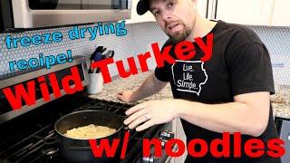 Grandma's WILD TURKEY& NOODLES FREEZE DRIED & REHYDRATED w/ Recipe!