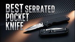 Top 5 Best Serrated Pocket Knife In 2025