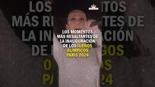 Los momentos más resaltantes de la inauguración de los Juegos Olímpicos París 2024