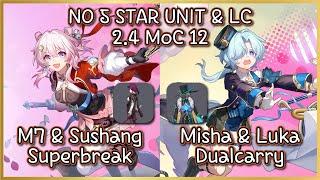 2.4 Memory Of Chaos 12 | 4 Star Only Guide and Showcase | Hunt March7th & Misha Clear!