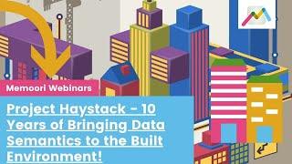 Project Haystack - 10 Years of Bringing Data Semantics to the Built Environment!