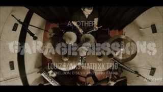 Garage Sessions - Louiz Banks Matrixx Trio - JAMAL MANIA