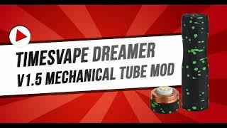 Timesvape Dreamer V1.5 Mechanical Tube Mod at FastTech.com