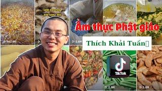 Ẩm thực Phật giáo | Thích Khải Tuấn | Ẩm thực chay | Cách làm món ăn chay Việt Nam