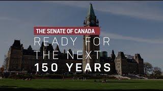 The Senate of Canada: Ready for the next 150 years