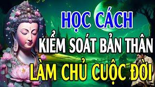 Học Cách Kiểm Soát Bản Thân Làm Chủ Cuộc Đời - Hạnh Phúc Không Đến Từ Sự So Bì Mà Dùng Tâm Cảm Nhận