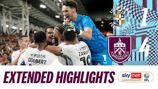 Burnley Stuns Kenilworth Road In Opening Win | EXTENDED HIGHLIGHTS | Luton Town 1-4 Burnley