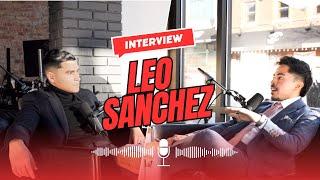 LEO SANCHEZ FULL INTERVIEW! | HOUSE HACKING, COLLEGE, YOUNG REAL ESTATE TOP PRODUCER !