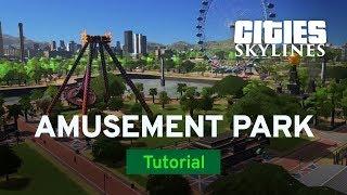 Opening an Amusement Park with Woody Powers | Tutorial | Cities: Skylines