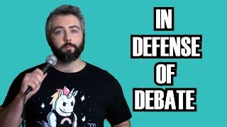 In Defense of Debate