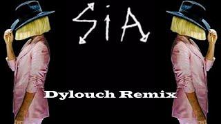 SIA - Chandelier (Dylouch Remix)