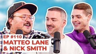 Stavvy's World #110 - Matteo Lane and Nick Smith | Full Episode