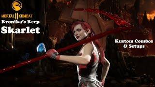 Skarlet Kustom Combos and Setups: Kronika's Keep Mortal Kombat 11
