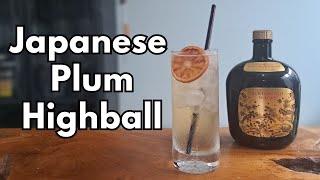 Simple and Refreshing! || Japanese Plum Highball Cocktail Recipe