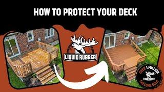 How to use Liquid Rubber Deck Coating to protect your Deck