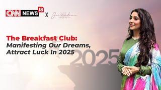 The Breakfast Club:Manifesting Our Dreams,  Attract Luck In 2025