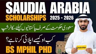 All Fully Funded Scholarships in Saudi Arabia for Pakistani students  | 2025-2026 Guide 