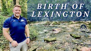 1775! BIRTH OF LEXINGTON, KY! MCCONNELL SPRINGS HISTORY!