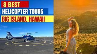 Big Island Helicopter Tours | 8 Best