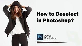 How to Deselect in Photoshop