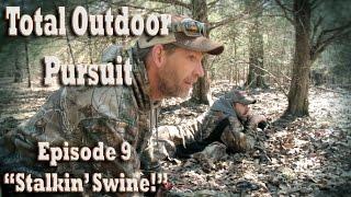 Stalking Wild Hogs with Bow and Arrow - Archery Hog Hunting Total Outdoor Pursuit Episode 9