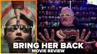 Bring Her Back (2025) Movie Review