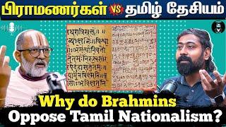 Why are Brahmins against #TamilNationalism ?  - Tamil podcast | Varun talks