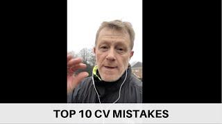 Top 10 CV Mistakes