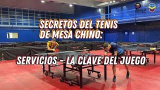 Secretos del tenis de mesa chino: 2. Servicios - La clave del juego