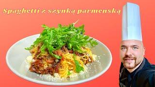 || CHEF JACHYM ||  Szybka kolacja dla dwojga czyli Spaghetti z szynką parmeńską. (ODCINEK 1)