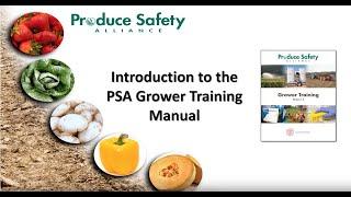 Introduction to the Produce Safety Alliance Grower Training Manual