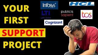 Your First Support Project At Cognizant, Wipro, TCS, Accenture, Infosys, L&T