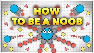 HOW TO BE A NOOB! | Diep.io #1