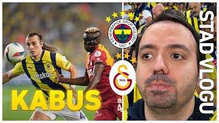 Fenerbahçe vs. Galatasaray | Kadıköy Kabusu Devam Ediyor | Stadyum Vlogu