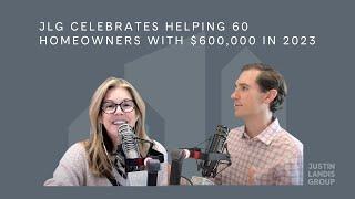 Justin Landis Group Celebrates Helping 60 Homeowners with $600,000 in Down Payment Assistance