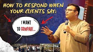 3 Effective Approaches You Can Use When Clients Say They Want To Compare (Insurance Agents Training)