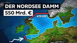 Der verrückte Plan für einen 476km Nordsee-Damm